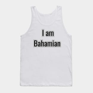 Country -  I am Bahamian Tank Top